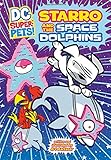 Starro and the Space Dolphins