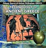 Front cover for the book Technology of Ancient Greece by Melanie Ann Apel