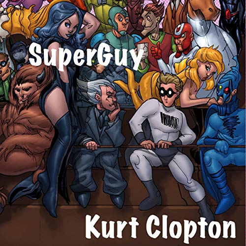 SuperGuy by Kurt Clopton