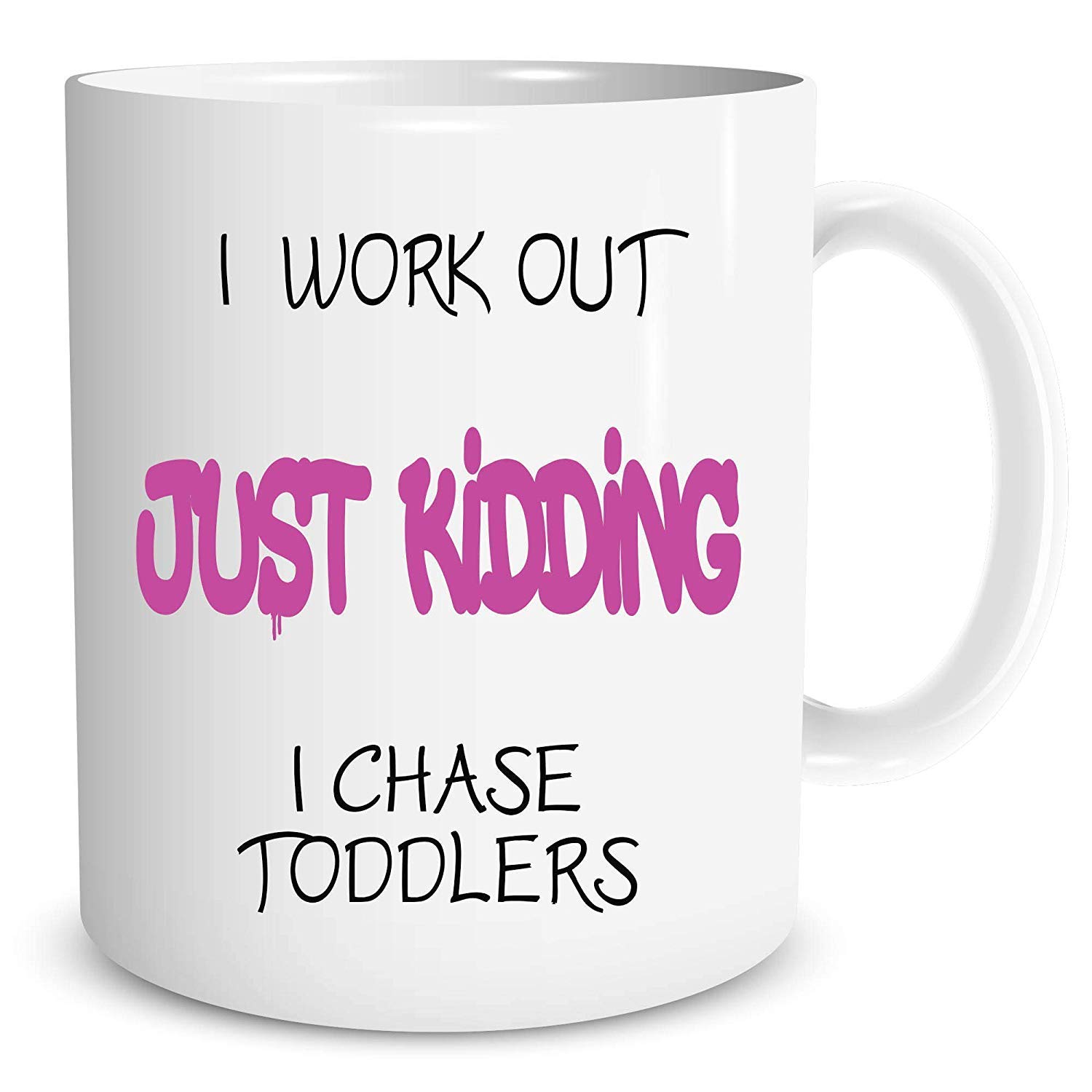 Children's Mug Work Out Just Kidding Toddler Novelty Cup Birthday Gift WSDMUG138