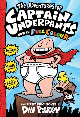 The Adventures of Captain Underpants: Color Edition (Captain Underpants #1)