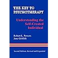 The Key to Psychotherapy: Understanding the Self-Created Individual