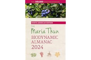 The North American Maria Thun Biodynamic Almanac: 2026