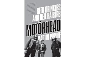 Beer Drinkers and Hell Raisers: The Rise of Motörhead