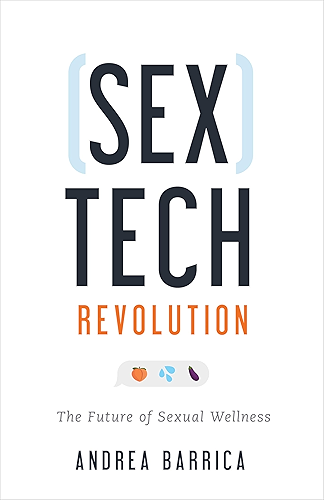 Download Sextech Revolution: The Future of Sexual Wellness (English Edition) PDF