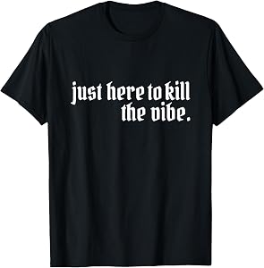 Emo Rock Here to Kill The Vibe Emo Ska Pop Punk Band Music T-Shirt