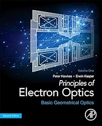 Principles of Electron Optics, Volume 1: Basic