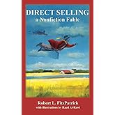 DIRECT SELLING: A Nonfiction Fable