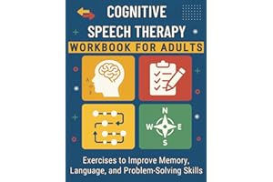 Cognitive Speech Therapy Workbook for Adults: Large Print Activity Manual with Memory Games for Stroke and Aphasia Recovery (Recovery and Resilience Activity Books for Adults)