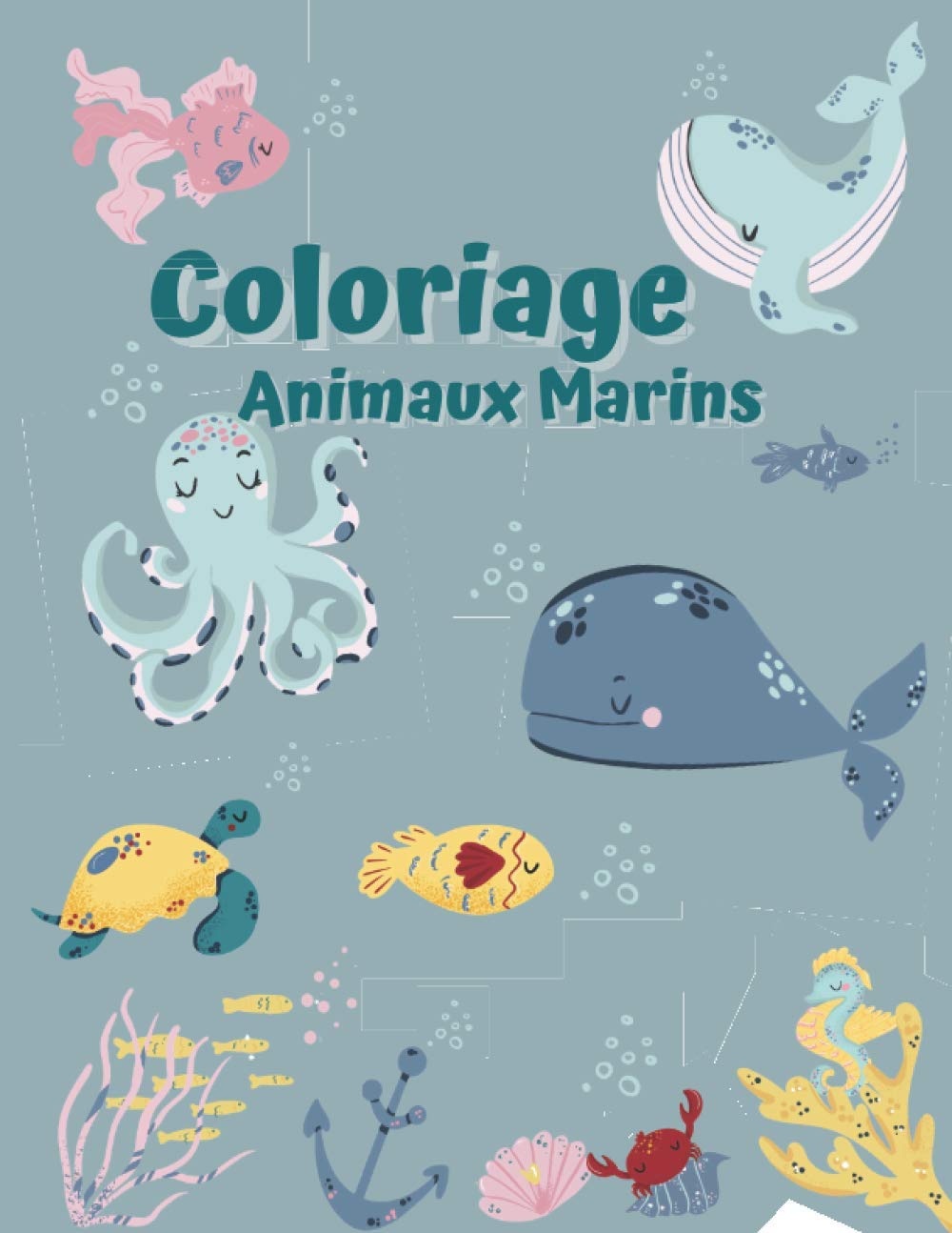 Coloriage Animaux Marins Livre De Coloriage Pour Enfants Animaux De L Ocean Cahier De Coloriage Pour Les Enfants De 3 A 8 Ans 60 Dessins Ocean Pour Enfants French Coloriage Animaux Marins Livre De Coloriage Pour Enfants Animaux De L Ocean Cahier De Coloriage Pour Les Enfants De 3 A 8 Ans 60 Dessins Ocean Pour Enfants French