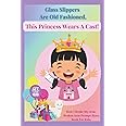 Glass Slippers Are Old Fashioned. This Princess Wears A Cast! How I Broke My Arm. Broken Arm Prompt Story Book For Kids.: Get Well Soon Keepsake ... Easy and Fun Activity Pages for Ages 6-8.