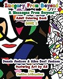 Imagery From Beyond: A Messages From Beyond Adult Coloring Book ~ Book 1 (Volume 1) by 