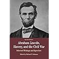 Abraham Lincoln, Slavery, and the Civil War: Selected Writing and Speeches (The Bedford Series in History and Culture)