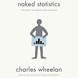 Naked Statistics: Stripping the Dread from the Data