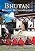 Bhutan: Himalayan Mountain Kingdom (Odyssey Guide. Bhutan)