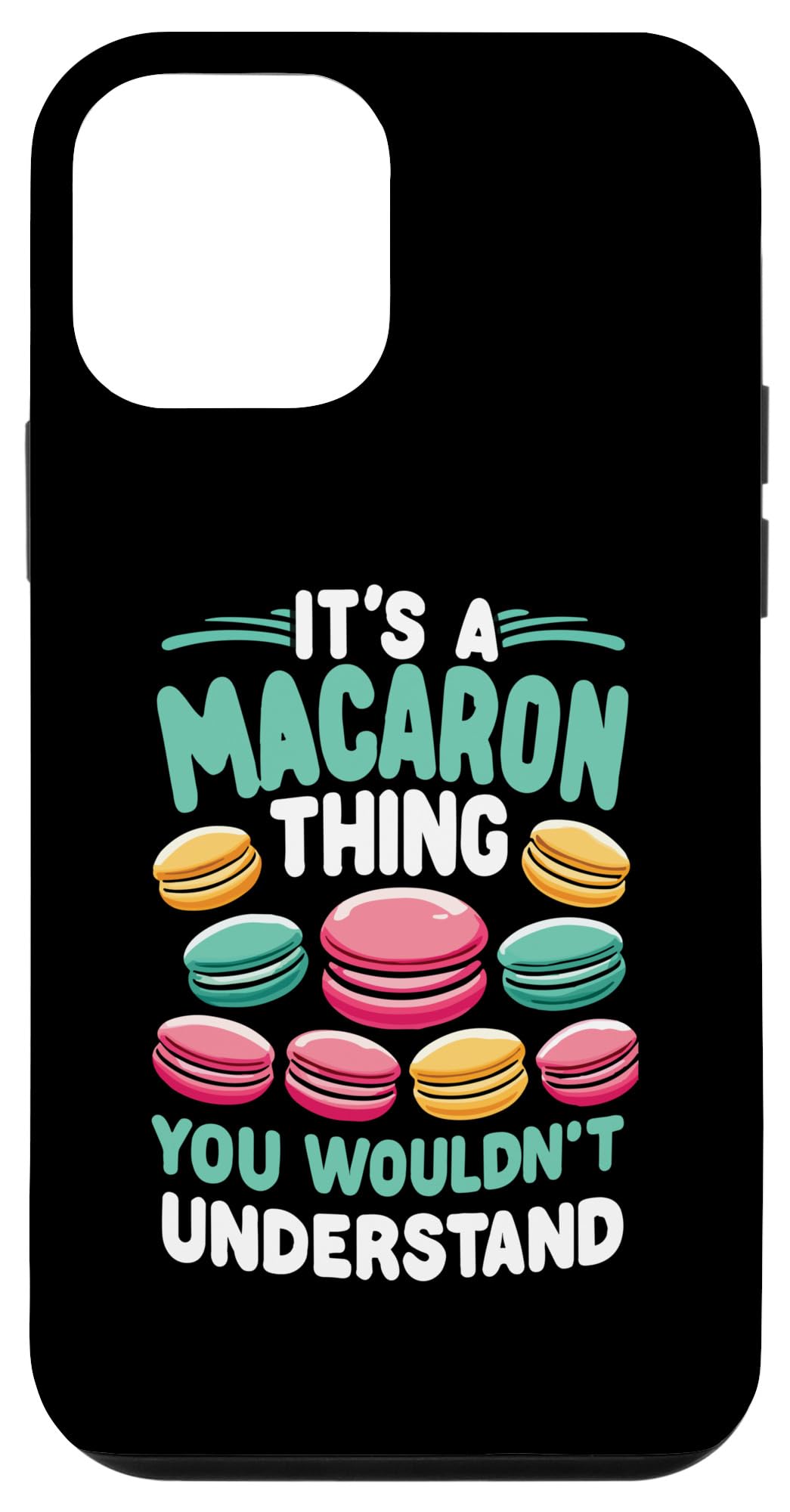 iPhone 12 mini French Dessert Macaron Lover It's A Macaron Thing Case