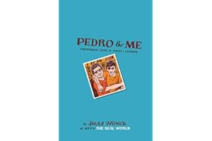 Pedro and Me: Friendship, Loss, and What I Learned