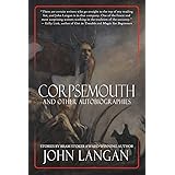 Corpsemouth and Other Autobiographies