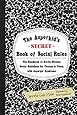 The Asperkid's (Secret) Book of Social Rules: The Handbook of Not-So-Obvious Social Guidelines for Tweens and Teens with Asperger Syndrome