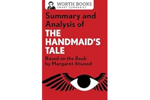 Summary and Analysis of The Handmaid's Tale: Based on the Book by Margaret Atwood (Smart Summaries)