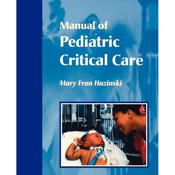 Rogers' Manual of Pediatric Intensive Care: 9781975222390