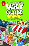 Ugly Guide to the Uglyverse (Uglydoll Books)