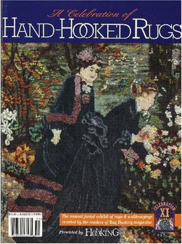 A Celebration of Hand-Hooked Rugs XI (No. 11) by