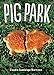 Pig Park