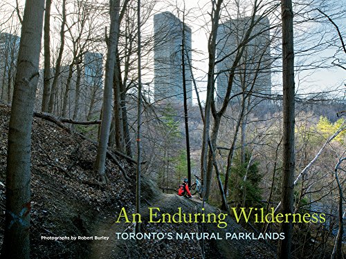 [E.b.o.o.k] An Enduring Wilderness: Toronto's Natural Parklands<br />E.P.U.B