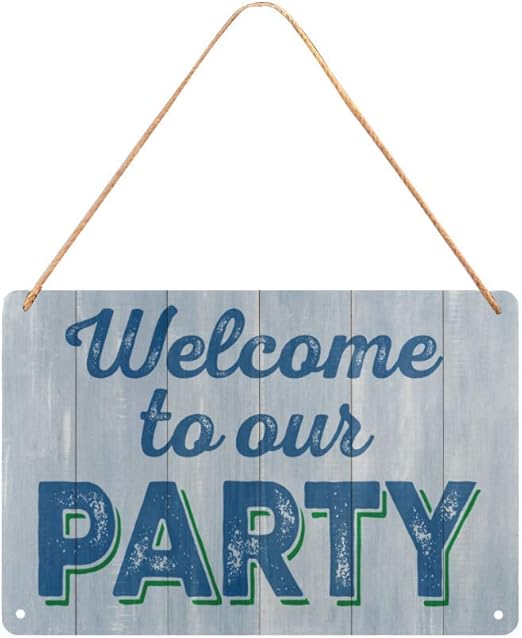 Amazon Com Welcome To Our Party Metal Tin Sign Wall Hanging Decor For Man Cave Bar Pub Game Room 12x8 Inches Home Kitchen