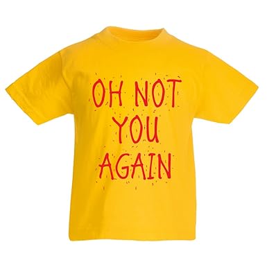 Kinder Jungenmädchen T Shirt Oh Nicht Sie Wieder