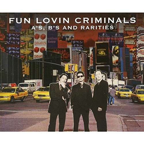 Fun Lovin Criminals - A