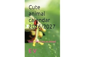 Cute animal calendar 2026/2027: Each month has an animal