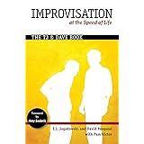 Improvisation at the Speed of Life: The TJ and Dave Book
