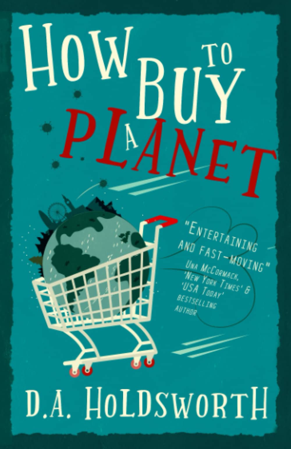 How to Buy a Planet: The must-read sci-fi novel of 2020 (The Cleremont Conjectures)
