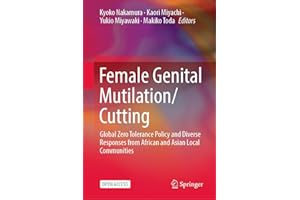 Female Genital Mutilation/Cutting: Global Zero Tolerance Policy and Diverse Responses from African and Asian Local Communitie