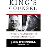 King's Counsel: A Memoir of War, Espionage, and Diplomacy in the Middle East