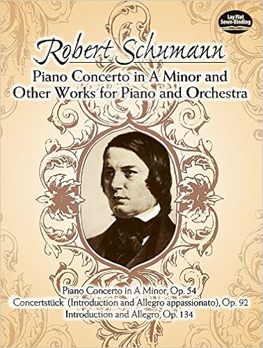 Piano Concerto In A Minor And Other Works For Piano And Orchestra Dover Music Scores Schumann Robert 9780486243405 Amazon Com Books