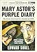 Mary Astor's Purple Diary: The Great American Sex Scandal of 1936
