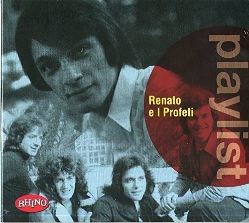 Renato E I Profeti - Playlist: Renato E I Profeti By Renato E I Profeti - Zortam Music
