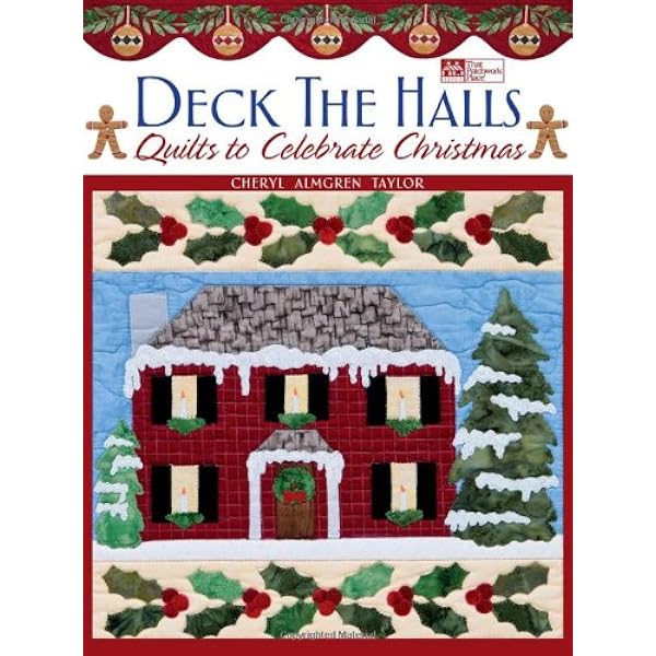 Rhonda Mccray 2022 Christmas Pdf Pinterest Deck The Halls: Quilts To Celebrate Christmas: Taylor, Cheryl Almgren:  9781564779106: Amazon.com: Books