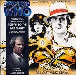 Return To The Web Planet Doctor Who Daniel O Mahoney Amazon Com Books