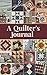 A Quilter's Journal by Lisa Bongean