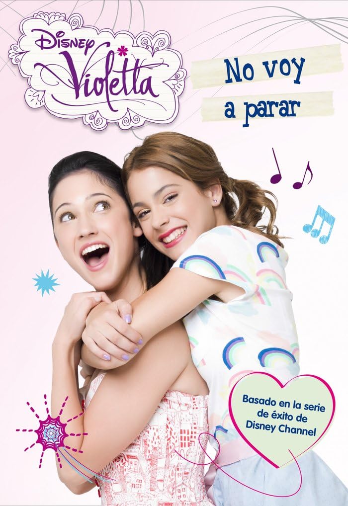 Portada de Violetta. No voy a parar: Narrativa 3