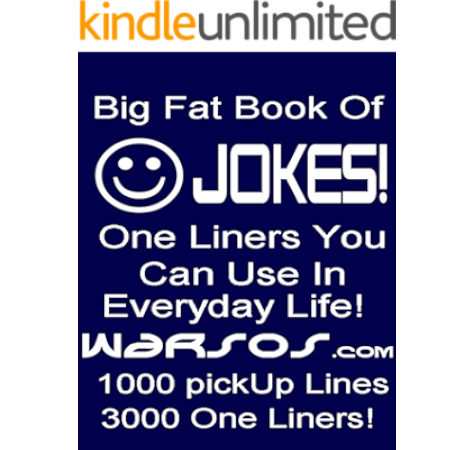 The Big Fat Book Of One Liner Jokes Pickup Lines 1000 Pick Up Lines 3000 One Liners Ebook John Dave Amazon Ca Kindle Store