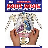 The Body Book: Easy-to-Make Hands-on Models That Teach