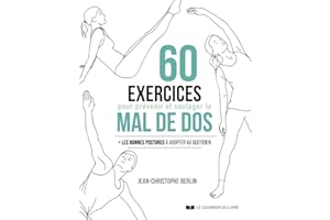 60 EXERCICES POUR PRÉVENIR ET SOULAGER LE MAL DE DOS