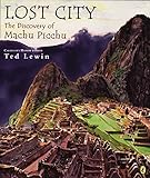 Lost City: The Discovery of Machu Picchu