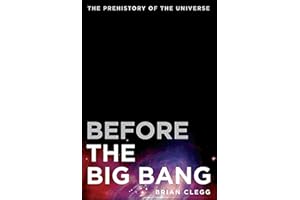 Before the Big Bang: The Prehistory of Our Universe