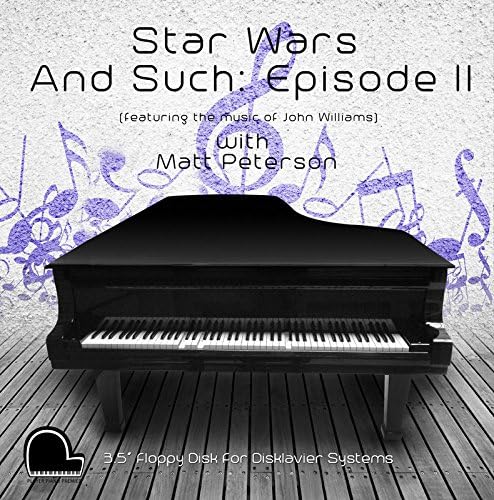 Star Wars and Such: Episode 2 - (Featuring the music of John Williams) - Yamaha Disklavier Compatible Player Piano MP3's on 3.5" DD 720k Floppy Disk